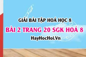 Giải bài 2 trang 20 SGK Hoá 8: Nguyên tố hoá học, Nguyên tử khối